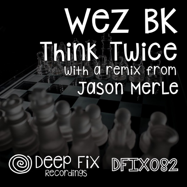 Think Twice (The Remixes) - Single