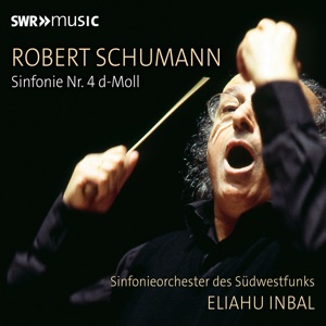 Schumann: Symphony No. 4 in D Minor, Op. 120 (1851 Version) [Live]