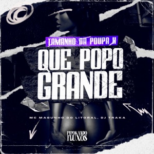 Tamanho da Poupa X Que Popo Grande