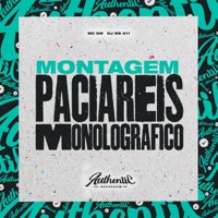 Montagem Paciareis Monolografico (feat. MC GW) - Single - DJ WS 011