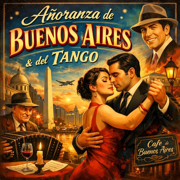 Añoranza de Buenos Aires & del Tango - Don Bernardo