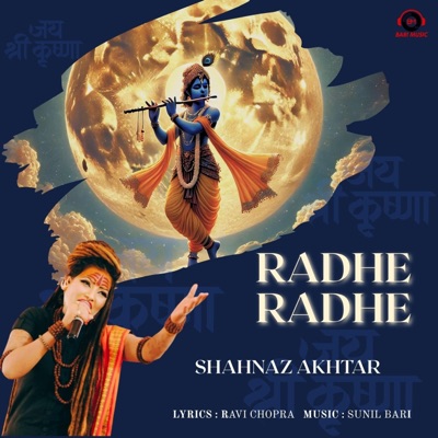 Radhe Radhe (feat. Shahnaz Akhtar) - Single