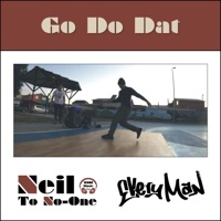 Go Do Dat - Single - Neil To No-One & Everyman