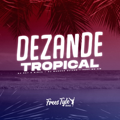 Dezande Tropical (feat. Mc Gw) - Single