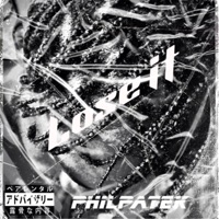 Lose It - Single - Philpatek