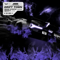 Drift Town - Single - Dead Synth & NIXXY