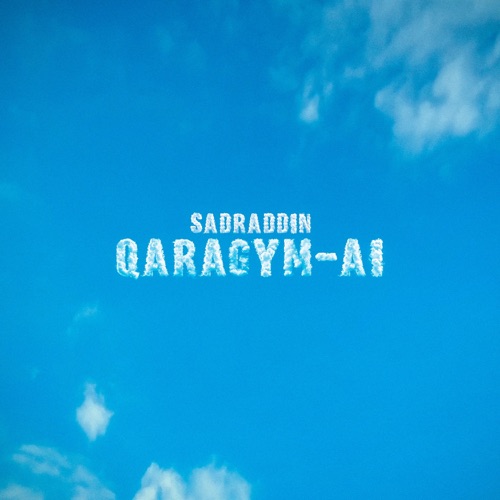 Sadraddin - Qaragym-ai