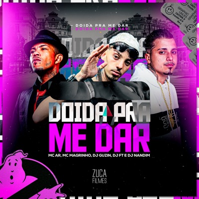 Doida pra Me Dar - Single