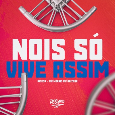Nois Só Vive Assim - Single
