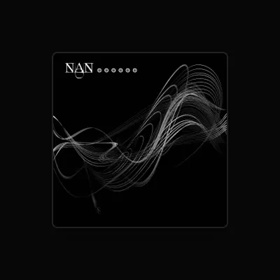Listen to NAN, watch music videos, read bio, see tour dates & more!