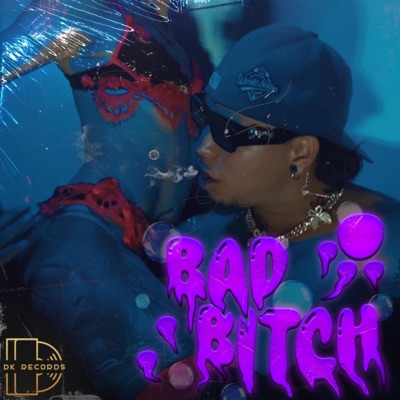 Bad Bitch - Single