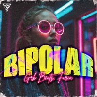 Bipolar (feat. Furia) - Single - Grk Beats
