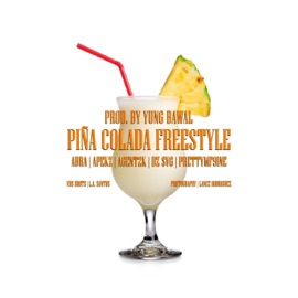 Piña Colada Freestyle (feat. Abra, Apekz, AGENT2K, DZ SVG & PRETTYMF9INE) Yung Bawal