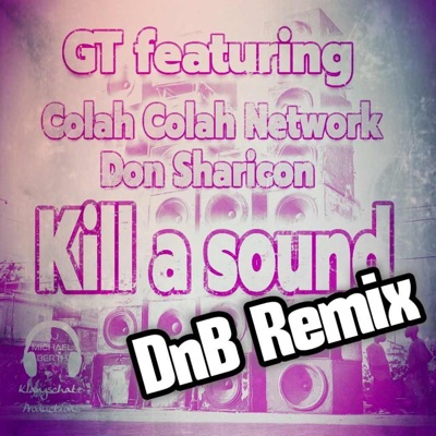 Kill A Sound (DnB Remix) - Single