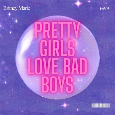 PRETTY GIRLS LOVE BAD BOYS