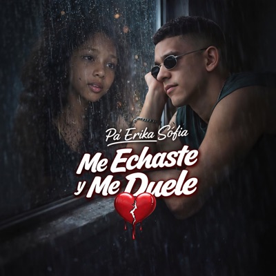 Me Echaste y Me Duele - Single