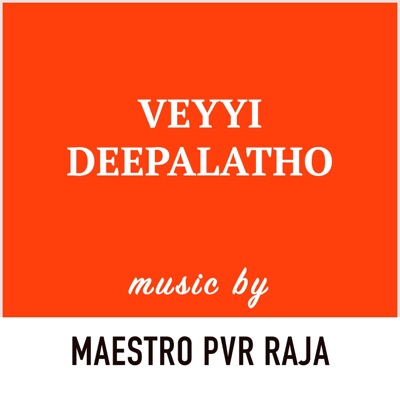 Veyyi Deepalatho (feat. Dhanunjay Seepana) - Single