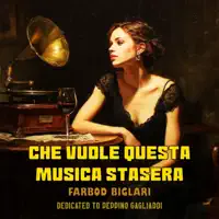 Che Vuole Questa Musica Stasera — Farbod Biglari