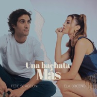Una bachata más (feat. Ela Briceño) - Single - Fede Scaglioni