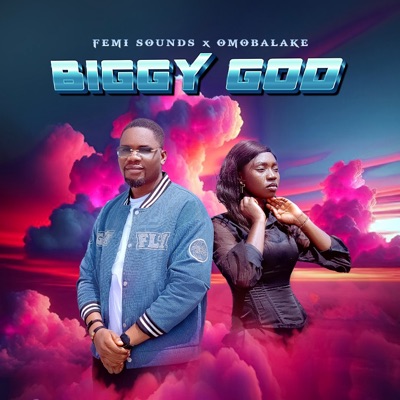 Biggy God (feat. Omolabake) - Single