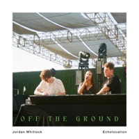 Off the Ground - Single - Echolocation