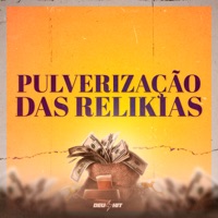 Pulverização das Relikias - Single - DJ QUISSAK, Dj Negresko & DJ Londres