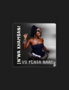 Listen to N'wa Khambani, watch music videos, read bio, see tour dates & more!