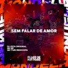 Sem Falar de Amor - Single