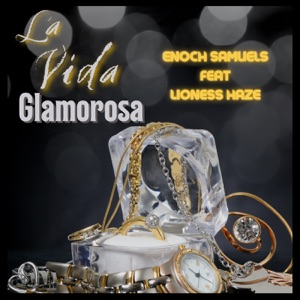 La Vida Glamorosa (feat. Lioness Haze)