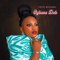 Oghene Doh - Single - yoyo michael & Still Blessed Music