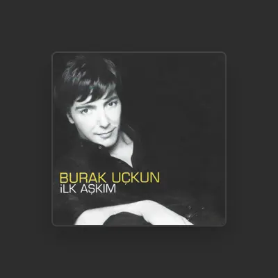 Listen to Burak Uckun, watch music videos, read bio, see tour dates & more!