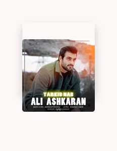 Ali Ashkaranを聴いたり、ミュージックビデオを鑑賞したり、経歴やツアー日程などを確認したりしましょう！