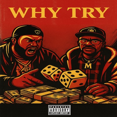 Why Try (feat. Big M) - Single