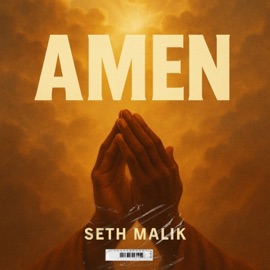 AMEN Seth Malik