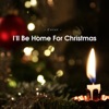 I'll Be Home For Christmas (Cover) - Single