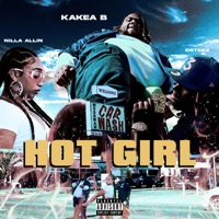 Hot Girl (feat. Nilla Allin & DSteez) - Single - Kakea B