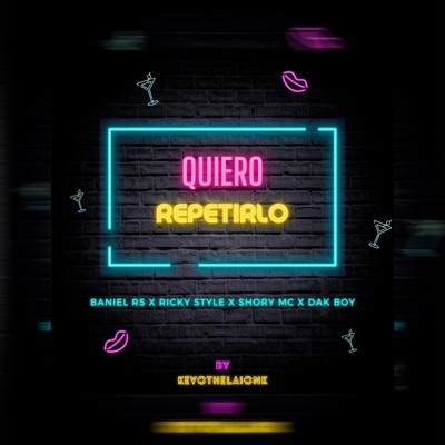 Quiero Repetirlo (feat. Baniel RS, Dak Boy & Shory Mc) - Single