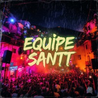 Equipe Santt - Single - Biurifol, Mais Alto & MC MARLIN DO 18