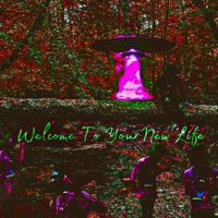 Welcome To Your New Life - Neoxlime