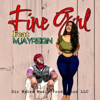 Fine Girl (feat. MJAYREIGN) - Single - Sir Nyles