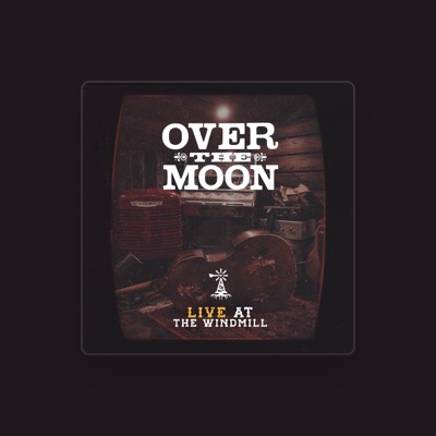 Listen to Over The Moon, watch music videos, read bio, see tour dates & more!