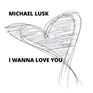 I Wanna Love You - Single