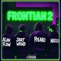 FRONTIAN2 (feat. Jart WknD, Polako & Naxxxo) - Single - Alan Flow