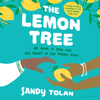 The Lemon Tree (Young Readers' Edition) - Sandy Tolan