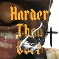 Harder Than Ever