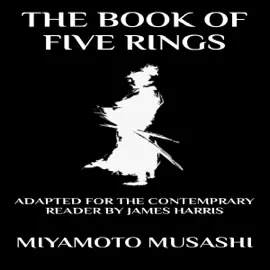 The Book of Five Rings: Adapted for the Contemporary Listener (Unabridged)