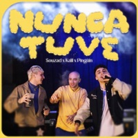 nunca tuve - Single - Souzad, Kalil L & Pingüin