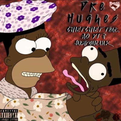 Dre Hughes (feat. Chief Chief & AO DT) - Single