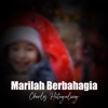 Marilah Berbahagia - Single