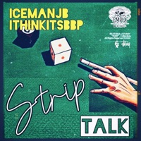 Strip Talk (feat. Iceman JB & Ithinkitsbbp) - Single - Cmplx